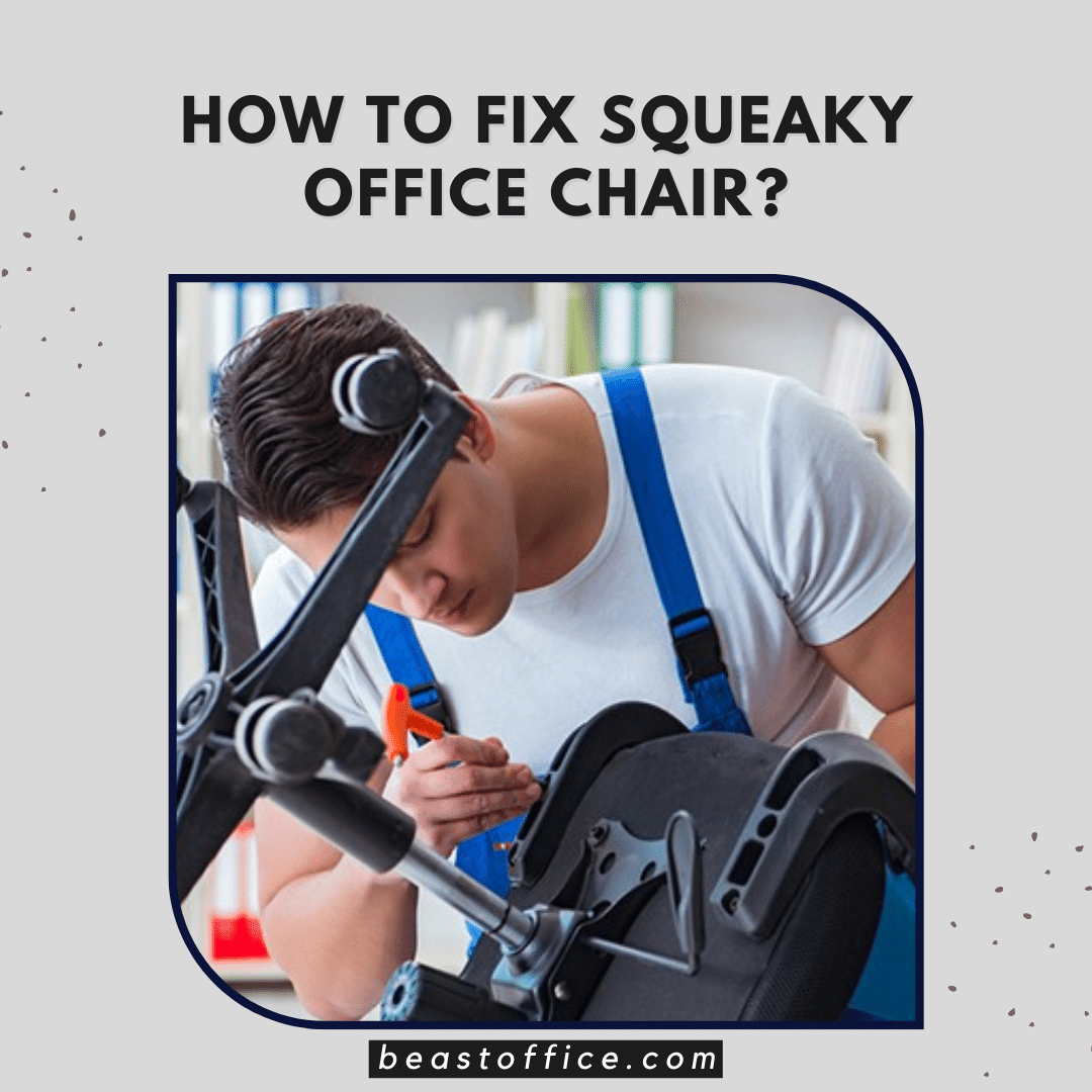 How To Fix Squeaky Office Chair 