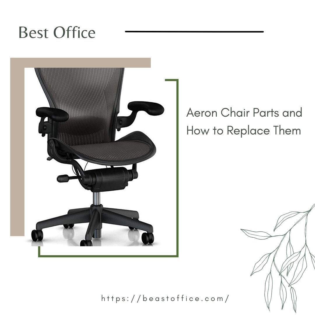 Aeron Chair Parts and How to Replace Them