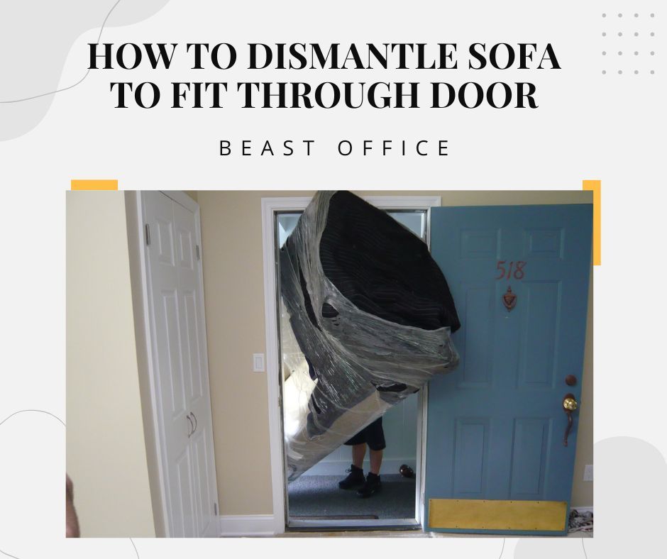 How to Dismantle Sofa to Fit Through Door