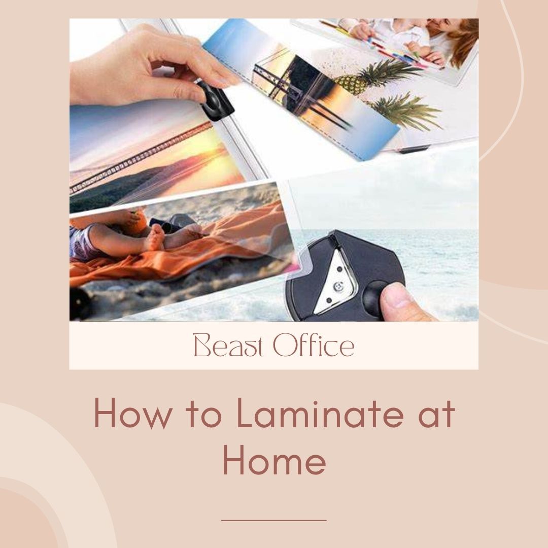 How to Laminate at Home