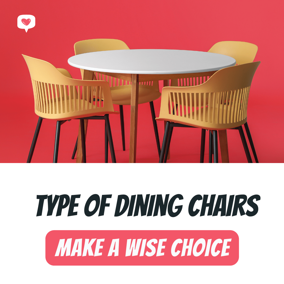 Types Of Dining Chairs - Make A Wise Choice