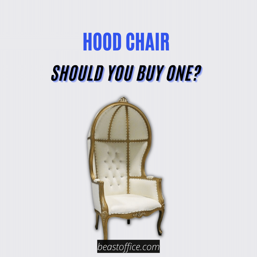 Hood Chair - Should You Buy One?