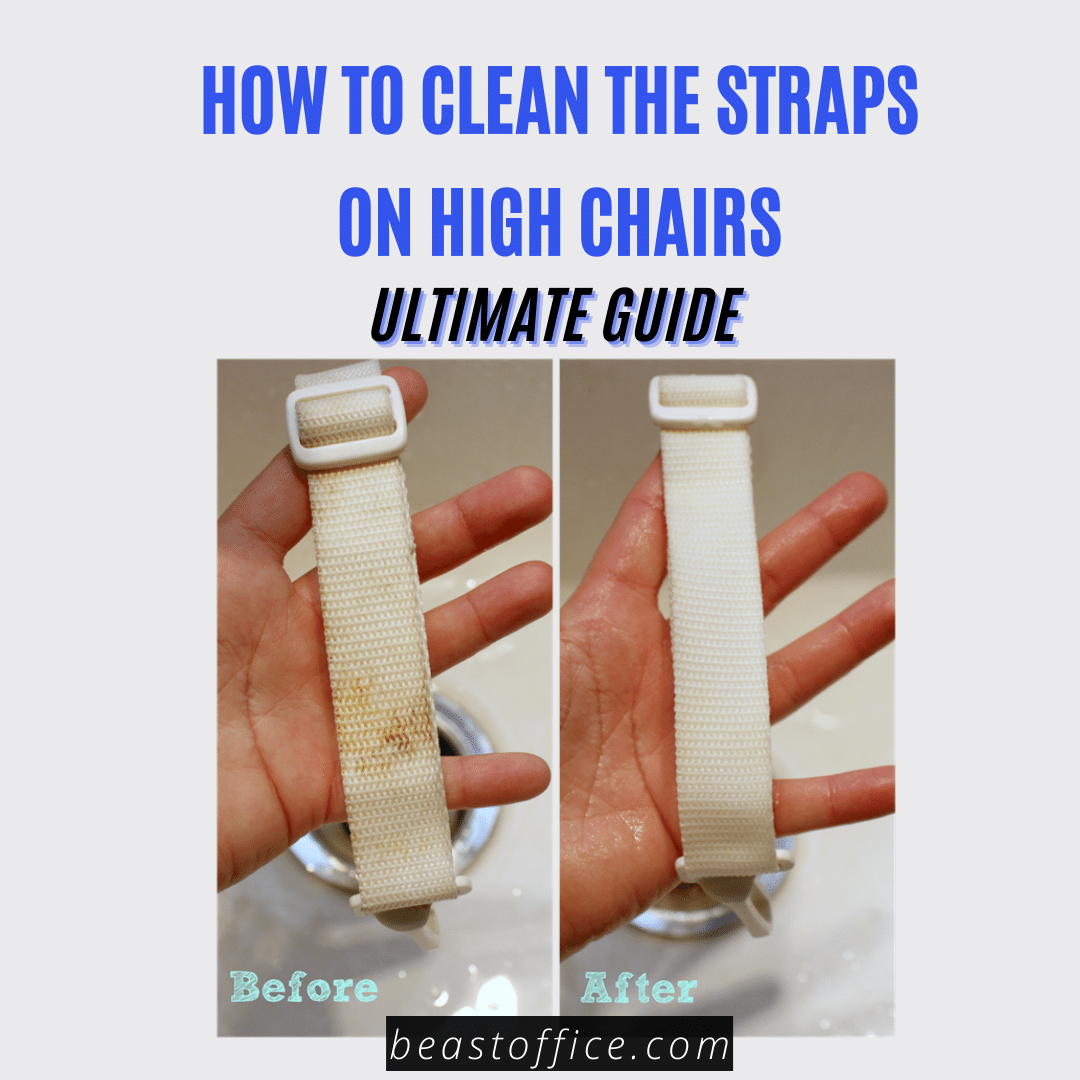 How To Clean The Straps On High Chairs - Ultimate Guide