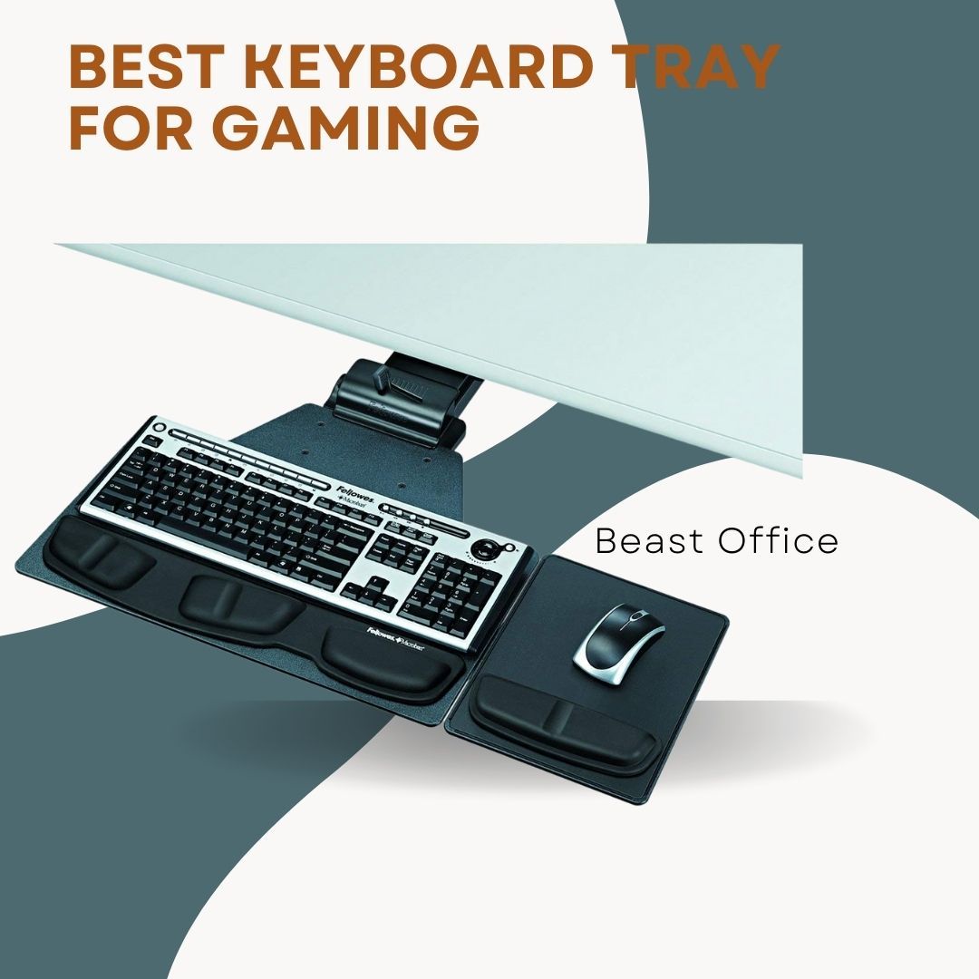 Best Keyboard Tray For Gaming