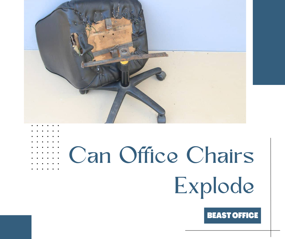Can Office Chairs Explode