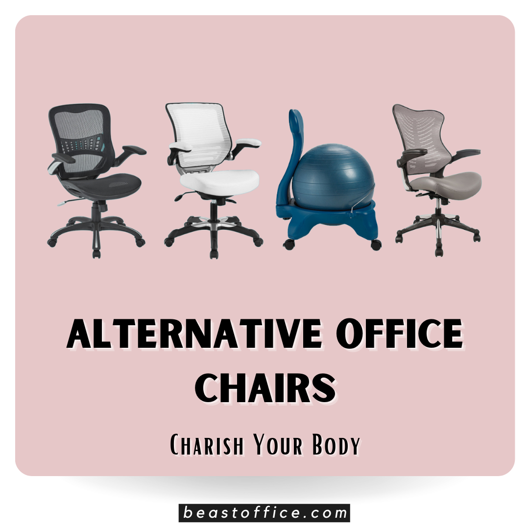 Alternative Office Chairs - Charish Your Body