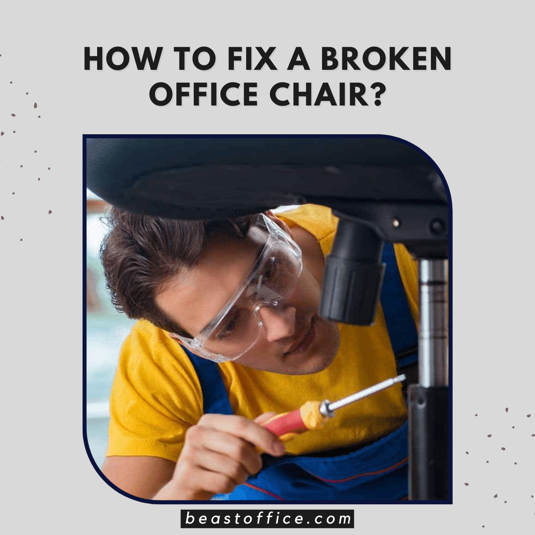 How To Fix A Broken Office Chair