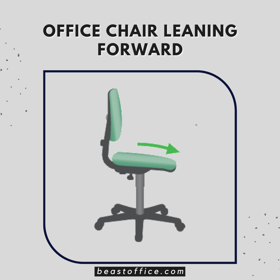Office Chair Leaning Forward