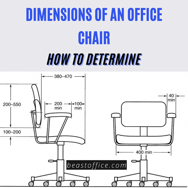 Dimensions Of An Office Chair How To Determine